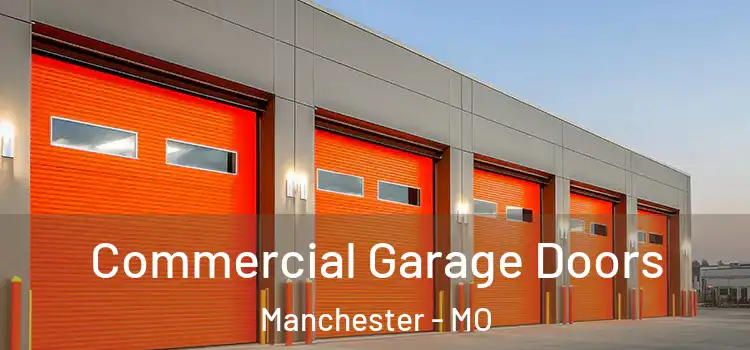  Commercial Garage Doors Manchester - MO