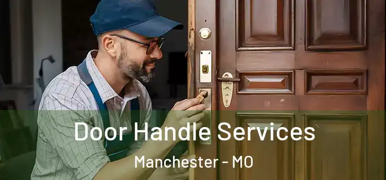 Door Handle Services Manchester - MO