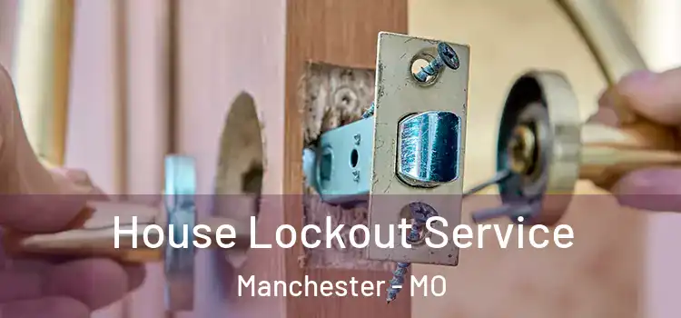 House Lockout Service Manchester - MO