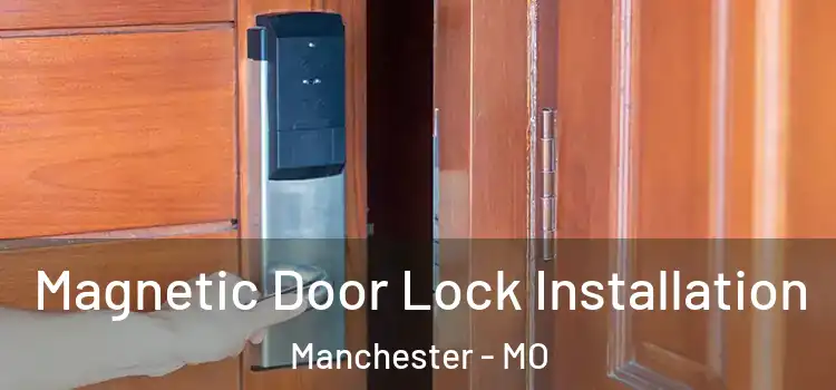  Magnetic Door Lock Installation Manchester - MO